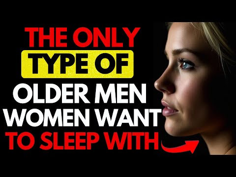 7 Types of Older Men Younger Women Secretly Desire | Psychology, Power & Masculine Energy | Stoicism