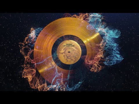 Children of Planet Earth: The Voyager Golden Record Remixed - Symphony of Science