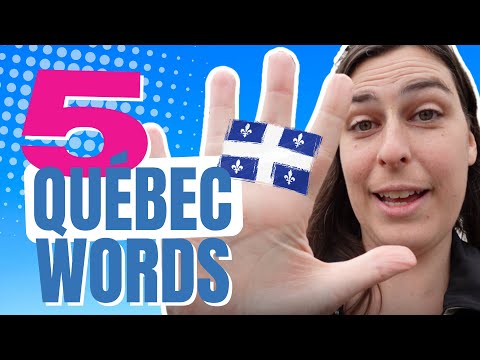 Learn Quebec French: 5 Useful Words