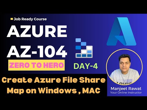 Azure AZ-104 Zero to Hero Playlist 2024 ! DAY-4 ! Create Azure File Share and Mac to Windows and MAC