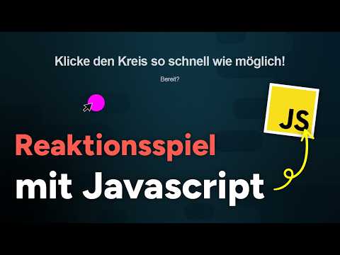 Reaktionsspiel mit JavaScript (Anfänger Tutorial Deutsch)