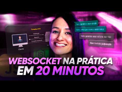 O que Ʃ WebSocket? Entenda na prƔtica em 20 minutos (Guia para programadores)