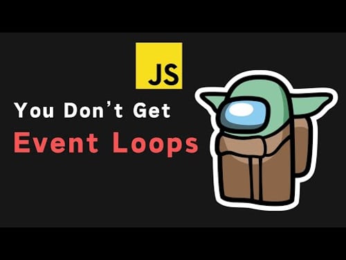 99% of Developers Don't Get Event Loops
