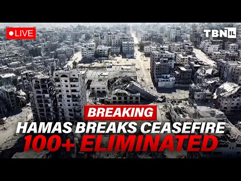 BREAKING: Hamas BREAKS Ceasefire; Israel STRIKES Back, 100+ Operatives ELIMINATED | TBN Israel
