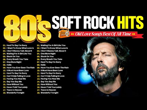 Eric Clapton, Phil Collins, Elton John, Michael Bolton, Chicago 🍁 Soft Rock Ballads 70s 80s 90s