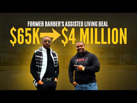 How a Former Barber Turned $65K Into a $4 Million Assisted Living Empire