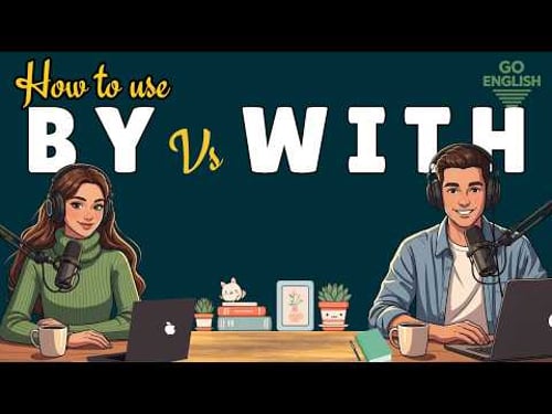 Learn English with Real Conversations Podcast | BY vs WITH in English – Speaking Practice