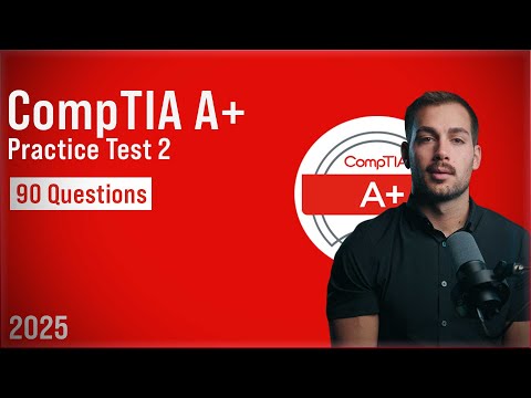 CompTIA A+ Practice Questions | CompTIA A+ 220-1101 Full Practice Exam 2 (90 Questions)