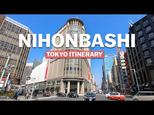 Nihonbashi | 1-Day Itinerary in the Heart of Tokyo
