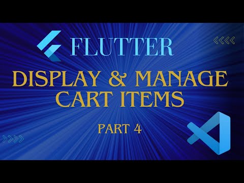 Flutter Tutorial: Display & Manage Cart Items with Add/Remove Functionality | Part 4