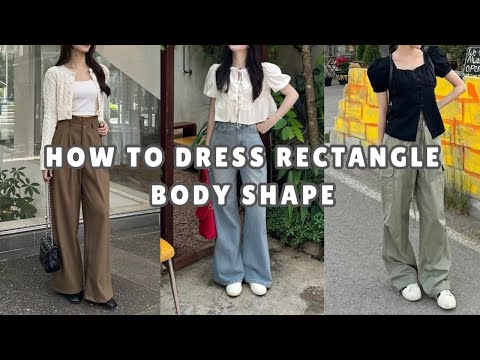 ✨ How to Dress a Rectangle Body Shape 👗