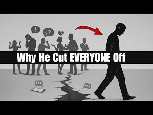 The Psychology of Men Who Cut Everyone Off