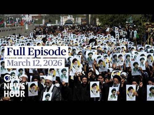 PBS News Hour full episode, March 12, 2026