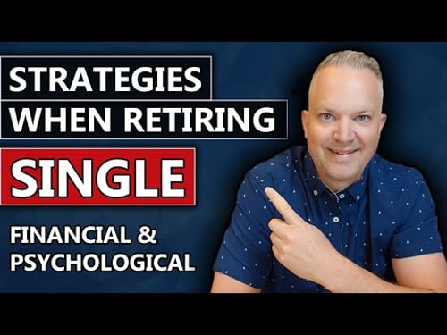 7 Strategies When Retiring Single