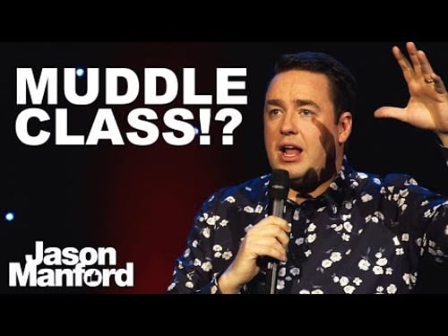 Are You Muddle Class? | Jason Manford - Stand Up Comedy