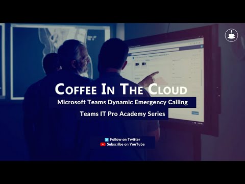 Microsoft Teams Dynamic Emergency Calling