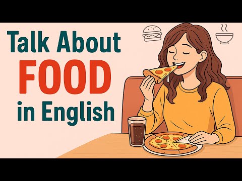 Talk About Food in English | Easy Phrases for Daily Life | English Podcast for Beginners