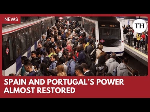 Spain and Portugal's power supply almost fully restored after one of Europe’s most severe blackouts