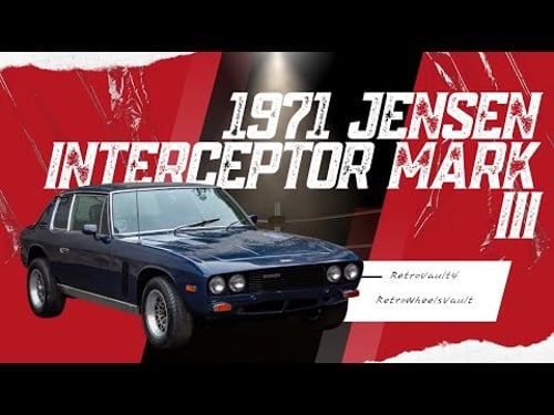 1971 Jensen Interceptor Mark III – The British Muscle-Bruiser with Italian Style | Full Deep Dive