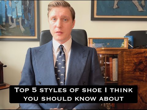 The top 5 Styles of Shoe I think you should know about