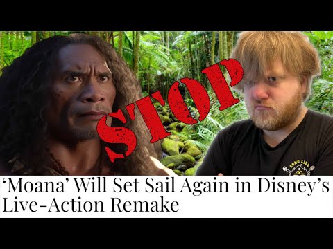 NOBODY wants a Moana remake!