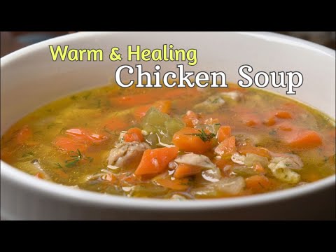 The BEST Homemade Chicken Soup Recipe | Easy, Cozy, Healthy & DELICIOUS!