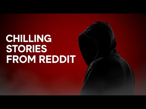 Chilling Reddit Stories That Still Haunt People