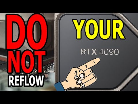 Why 4090 reflow is a BAD IDEA