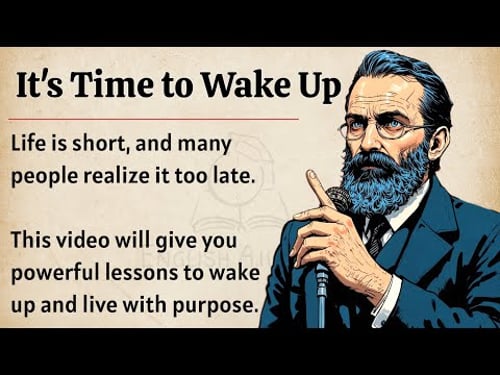 Life is Short - It's Time to Wake up || Graded Reader || Improve Your English β
οΈ