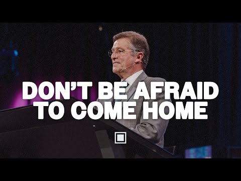 Don't Be Afraid To Come Home | Carter Conlon