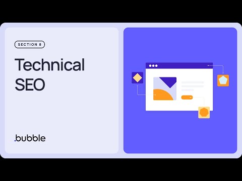Technical SEO: Getting started with Bubble (Lesson 8.7)