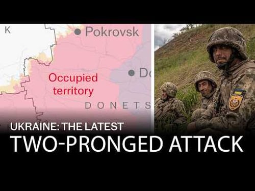 Ukraine drives 10km into occupied territory on two fronts