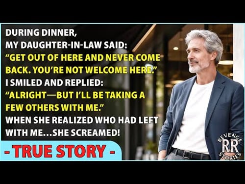 Get Out Of Here!” My Daughter-In-Law Shouted During Dinner. So I Left… But Not Alone.