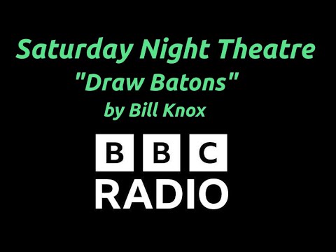 "Draw Batons" by Bill Knox - BBC Radio Saturday Night Theatre - A "Thane and Moss" Mystery