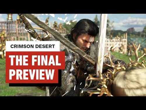 Crimson Desert: The Final Preview