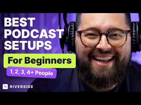 Best Podcast Setup Guide (2025) — Solo to 4+ Guests!