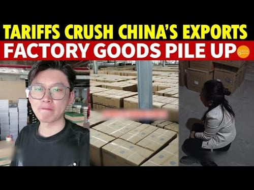 U.S. Tariffs Crush China’s Exports, Factory Goods Pile Up, Foreign Trade Owners Fight to Survive