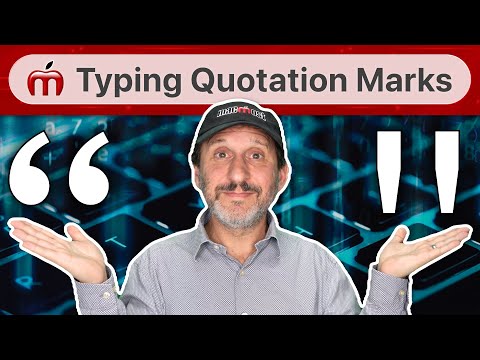 Tips For Typing Quotation Marks and Apostrophes On a Mac