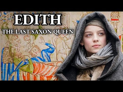 The True Story of Edith of Wessex | King & Conqueror