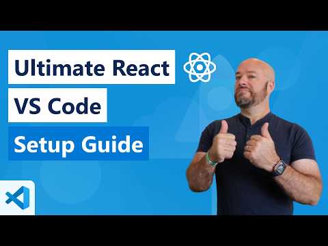 The ULTIMATE VS Code Setup for ReactJS