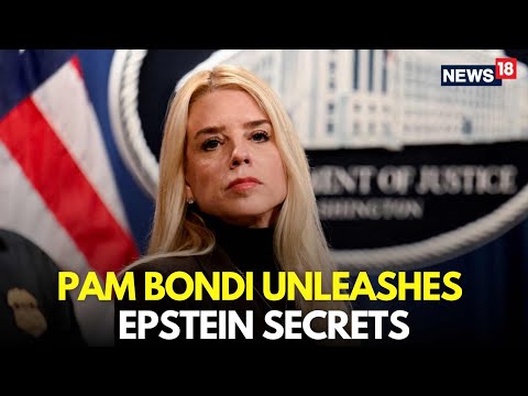 LIVE | '...Killed Epstein', Pam Bondi Drops A Big Bombshell | Trump Epstein Files | US News | N18G