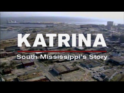 Katrina: South Mississippi's Story (FULL DOCUMENTARY)