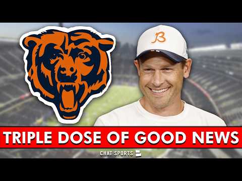 🚨Chicago Bears Get A TRIPLE DOSE Of GOOD NEWS