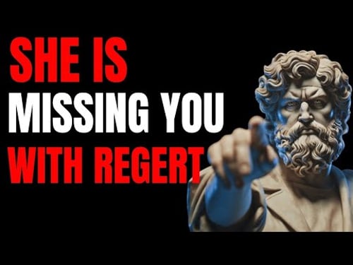 How A Woman Starts Missing You After You Walk Away | Stoic Think