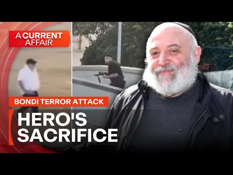 Bondi hero sacrificed himself to save more lives | A Current Affair