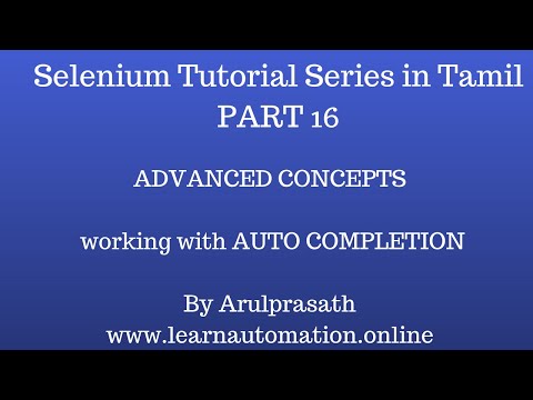 Selenium Tutorial Series | Part 16 | Auto completion | Tamil