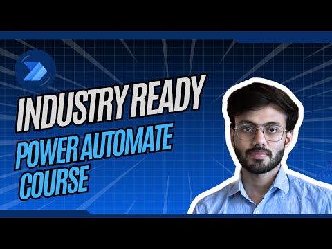 1. Learn Power Automate Desktop from Scratch | Industry-Ready Skills