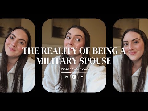 THE REALITY OF BEING A MILITARY SPOUSE | what i wish i knew..