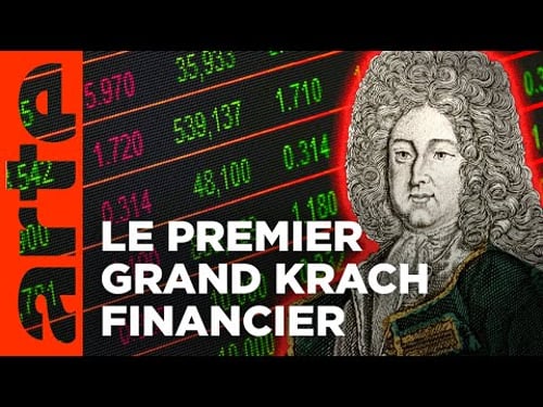 1720 - La faillite de Law | Quand l'histoire fait dates | ARTE