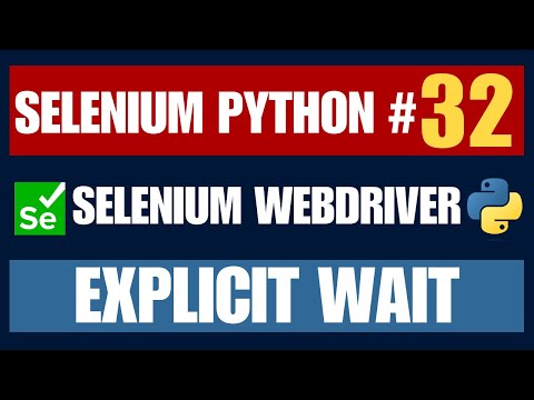 Selenium Python #32 | Explicit Wait
